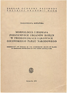 Morphology and biomass of the underground organs of plants in grassland communities of the Ojc&oacute;w National Park
