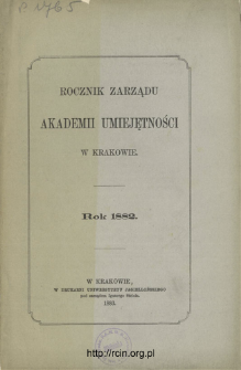 Rocznik Zarządu Akademii Umiejętności w Krakowie. Rok 1882