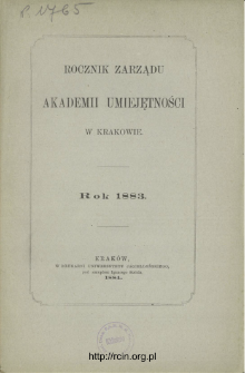 Rocznik Zarządu Akademii Umiejętności w Krakowie. Rok 1883