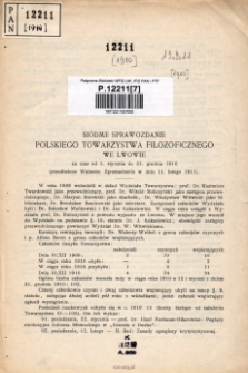 Siódme Sprawozdanie Polskiego Towarzystwa Filozoficznego we Lwowie za czas od 1. stycznia do 31. grudnia 1909