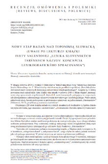 A new phase of investigation of the Slovak toponymy (reading Iveta Valentová’s book “The lexis of Slovak anoikonyms: Conception of lexicographical processing”)