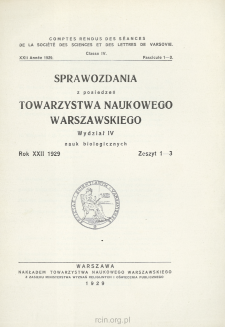 Sprawozdania z Posiedzeń Towarzystwa Naukowego Warszawskiego. Wydział 4, Nauk Biologicznych, Rok22, 1929, Zeszyt 1-3