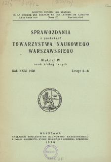 Sprawozdania z Posiedzeń Towarzystwa Naukowego Warszawskiego. Wydział 4, Nauk Biologicznych, Rok 31, 1938, Zeszyt 4-6