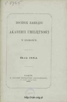 Rocznik Zarządu Akademii Umiejętności w Krakowie, Rok 1884