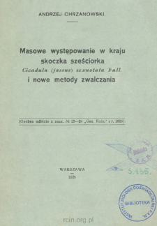Masowe występowanie w kraju skoczka sześciorka Cicadula (jassus) sexnotata Pall. i nowe metody zwalczania