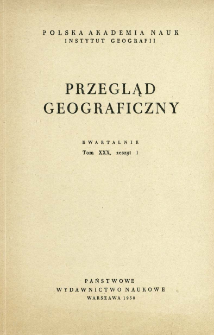 Przegląd Geograficzny T. 30 z. 1 (1958)