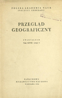 Przegląd Geograficzny T. 28 z. 4 (1956)