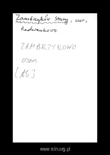 Zambrzyk&oacute;w Stary. Files of Czersk district in the Middle Ages. Files of Historico-Geographical Dictionary of Masovia in the Middle Ages