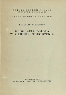 Geografia polska w okresie Odrodzenia = Geographie polonaise de la Renaissance = Pol'ska&acirc; geografi&acirc; &egrave;pohi Vozroždeni&acirc;