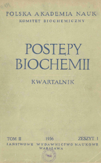 Postępy biochemii, Tom 2, Zeszyt 1, 1956
