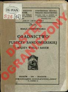 Osadnictwo Puszczy Sandomierskiej między Wisłą i Sanem