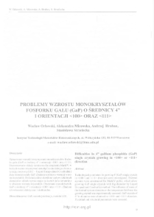 Problemy wzrostu monokryształ&oacute;w fosforku galu (GaP) o średnicy 4" i orientacji <100> oraz <111> = Difficulties in 4" gallium phosphide (GaP) single crystals growing in <100> or <111> direction