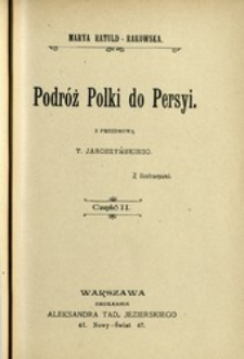 Podr&oacute;ż Polki do Persyi. Cz. 2