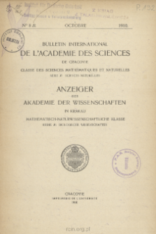 Bulletin International de L'Acad&eacute;mie des Sciences de Cracovie. Classe des Sciences Math&eacute;matiques et Naturelles. Anzeiger der Akademie der Wissenschaften in Krakau. Mathematisch-Naturwissenschaftliche Klasse. Reihe B, Biologische Wissenschaften. S&eacute;rie B, Sciences Naturelles, No 8
