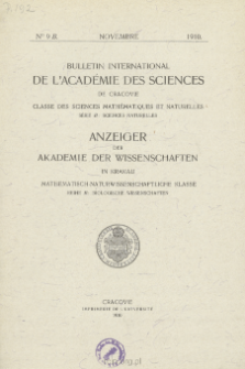 Bulletin International de L'Acad&eacute;mie des Sciences de Cracovie. Classe des Sciences Math&eacute;matiques et Naturelles. Anzeiger der Akademie der Wissenschaften in Krakau. Mathematisch-Naturwissenschaftliche Klasse. Reihe B, Biologische Wissenschaften. S&eacute;rie B, Sciences Naturelles, No 9