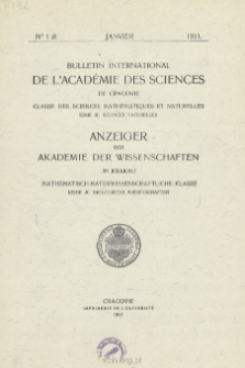 Bulletin International de L'Acad&eacute;mie des Sciences de Cracovie. Classe des Sciences Math&eacute;matiques et Naturelles. Anzeiger der Akademie der Wissenschaften in Krakau. Mathematisch-Naturwissenschaftliche Klasse. Reihe B, Biologische Wissenschaften. S&eacute;rie B, Sciences Naturelles, No 1