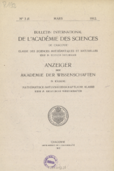 Bulletin International de L'Acad&eacute;mie des Sciences de Cracovie. Classe des Sciences Math&eacute;matiques et Naturelles. Anzeiger der Akademie der Wissenschaften in Krakau. Mathematisch-Naturwissenschaftliche Klasse. Reihe B, Biologische Wissenschaften. S&eacute;rie B, Sciences Naturelles, No 3