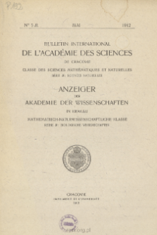 Bulletin International de L'Acad&eacute;mie des Sciences de Cracovie. Classe des Sciences Math&eacute;matiques et Naturelles. Anzeiger der Akademie der Wissenschaften in Krakau. Mathematisch-Naturwissenschaftliche Klasse. Reihe B, Biologische Wissenschaften. S&eacute;rie B, Sciences Naturelles, No 5