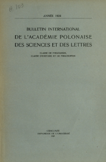 Bulletin International de L'Acad&eacute;mie Polonaise des Sciences et des Lettres : Classe de Philologie : Classe d'Histoire et de Philosophie. (1924) No. 1-10 Janvier-D&eacute;cembre