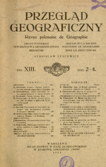 Przegląd Geograficzny T. 13 z. 2-4 (1933)