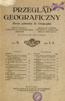 Przegląd Geograficzny T. 10 z. 1-2 (1930)