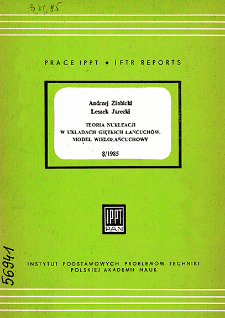 Teoria nukleacji w układach giętkich łańcuch&oacute;w. Model wielkołańcuchowy