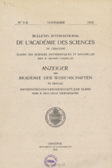 Bulletin International de L'Acad&eacute;mie des Sciences de Cracovie. Classe des Sciences Math&eacute;matiques et Naturelles. Anzeiger der Akademie der Wissenschaften in Krakau. Mathematisch-Naturwissenschaftliche Klasse. Reihe B, Biologische Wissenschaften. S&eacute;rie B, Sciences Naturelles, No 9
