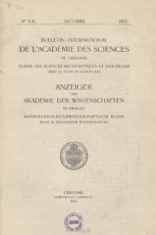 Bulletin International de L'Acad&eacute;mie des Sciences de Cracovie. Classe des Sciences Math&eacute;matiques et Naturelles. Anzeiger der Akademie der Wissenschaften in Krakau. Mathematisch-Naturwissenschaftliche Klasse. Reihe B, Biologische Wissenschaften. S&eacute;rie B, Sciences Naturelles, No 8
