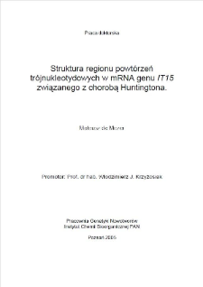 Struktura regionu powtórzeń trójnukleotydowych w mRNA genu IT15 związanego z chorobą Huntingtona