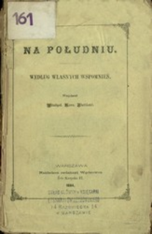 Na południu : według własnych wspomnień