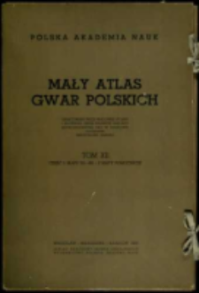 Mały atlas gwar polskich. T. 12, cz.1. Mapy 551-600.