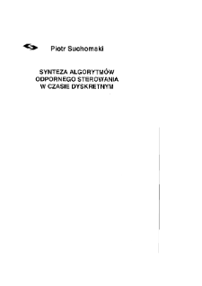 Synteza algorytm&oacute;w odpornego sterowania w czasie dyskretnym * Dodatek A