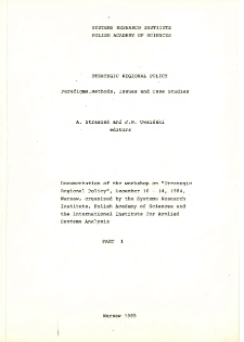 Strategic Regional Policy: Paradigms, methods, issues and case studies. Part I * Documentation of the workshop on "Strategic Regional Policy", December 10-14, 1984, Warsaw * Regional policies in a systems contex * Strategic regional planning * Discussions