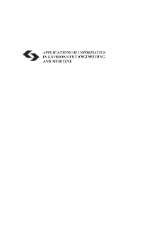 Applications of informatics in environment engineering and medicine * Informatics and economy in environment and health protection * Creating knowledge bases and methods of automatic data analysis as the basis for regional strategy in environmental protection