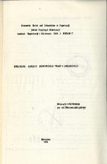 Społeczne aspekty humanizacji pracy i organizacji: materiały na konferencję * Humanizacyjny aspekt struktury administracji