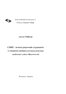 GMDH - metoda grupowania argument&oacute;w w zadaniach zautomatyzowanej predykcji zachowań rynk&oacute;w finansowych * Dodatek A