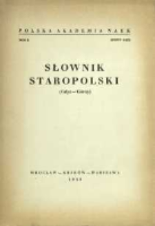 Słownik staropolski. T. 2 z. 6 (12), (Gdyż-G&oacute;rny)