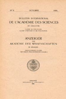 Anzeiger der Akademie der Wissenschaften in Krakau, Philologische Klasse, Historisch-Philosophische Klasse. No. 8 Octobre (1904)