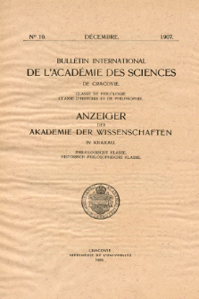 Anzeiger der Akademie der Wissenschaften in Krakau, Philologische Klasse, Historisch-Philosophische Klasse.No. 10 Décembre (1907)