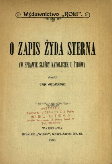 O zapis Żyda Sterna : (w sprawie służby katoliczek u Żyd&oacute;w)
