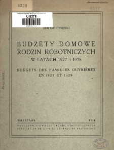 Budżety domowe rodzin robotniczych w latach 1927 i 1928 = Budgets des familles ouvrières en 1927 et 1928