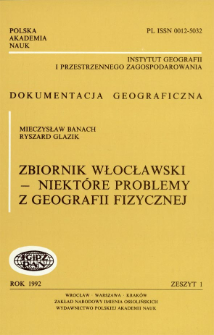 Zbiornik włocławski - niektóre problemy z geografii fizycznej = Włocławek reservoir some problems of physical geography
