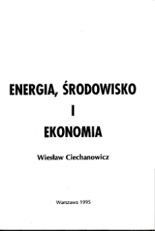 Energia, środowisko i ekonomia * Zasoby energii * Spis treści
