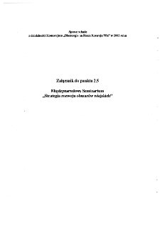Sprawozdanie z działalności Konsorcjum "Bioenergia na Rzecz Rozwoju Wsi" w 2002 roku * Międzynarodowe Seminarium ,,Strategia rozwoju obszar&oacute;w wiejskich": Om&oacute;wienie prac przedstawianych i przygotowanych na Międzynarodowe Seminarium &bdquo;Strategia rozwoju obszar&oacute;w wiejskich"4 października 2002, Sala Lustrzana Pałacu Staszica w Warszawie(skr&oacute;t)