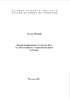 Spatial disaggregation of activity data for GHG inventory in agricultural sector of Poland * Introduction * The disaggregation framework * Concluding remarks and discussion
