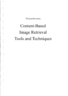 Content-based image retrieval tools and techniques * The concept of the content-based image retrieval
