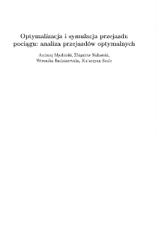 Optymalizacja i symulacja przejazdu pociągu: analiza przejazd&oacute;w optymalnych * Wprowadzenie * Jazda z maksymalną siłą pociągową