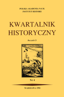 Kwartalnik Historyczny R. 101 nr 4 (1994), Przeglądy - Propozycje - Polemiki