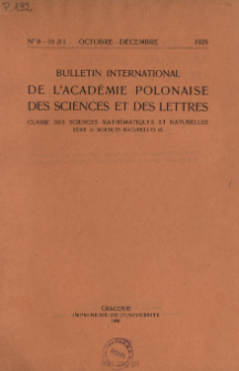 Bulletin International de L'Acad&eacute;mie des Sciences de Cracovie. Classe des Sciences Math&eacute;matiques et Naturelles. Anzeiger der Akademie der Wissenschaften in Krakau. Mathematisch-Naturwissenschaftliche Klasse. Reihe B, Biologische Wissenschaften. S&eacute;rie B, Sciences Naturelles, 1929, No 8-10