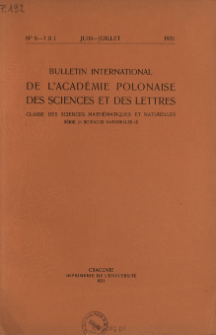 Bulletin International de L'Acad&eacute;mie des Sciences de Cracovie. Classe des Sciences Math&eacute;matiques et Naturelles. Anzeiger der Akademie der Wissenschaften in Krakau. Mathematisch-Naturwissenschaftliche Klasse. Reihe B, Biologische Wissenschaften. S&eacute;rie B, Sciences Naturelles, 1931, No 6-7